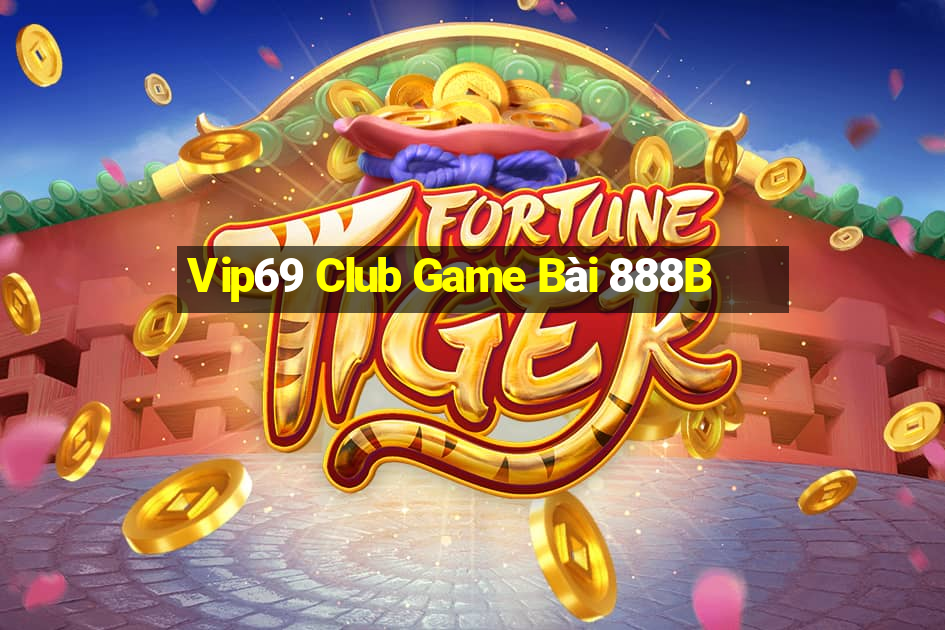 Vip69 Club Game Bài 888B