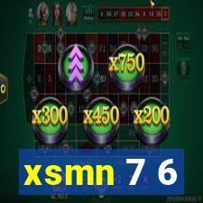 xsmn 7 6