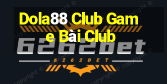 Dola88 Club Game Bài Club