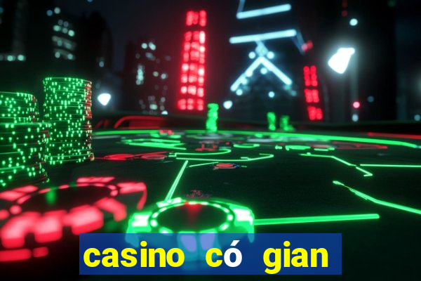 casino có gian lận không