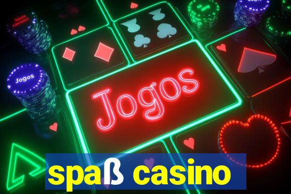 spaß casino