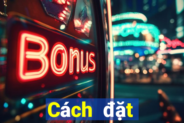 Cách đặt cược XSHG ngày 14