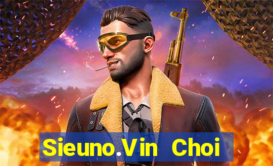 Sieuno.Vin Choi Game Bài