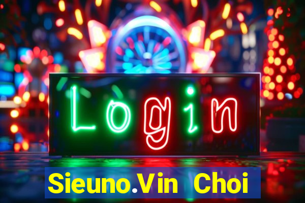 Sieuno.Vin Choi Game Bài