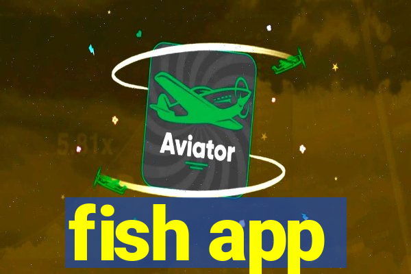 fish app