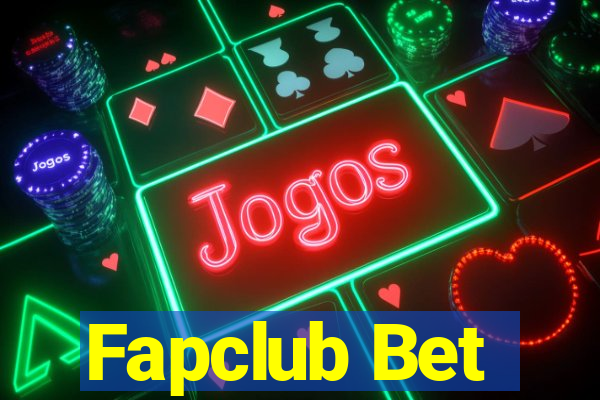 Fapclub Bet