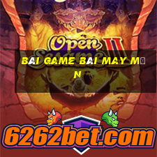 Bài game bài may mắn