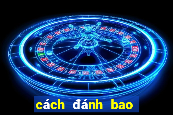 cách đánh bao lô miền bắc