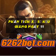 Phân tích Xổ Số hậu giang ngày 11