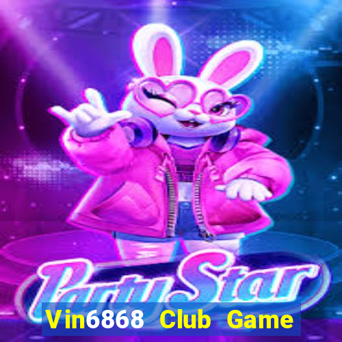 Vin6868 Club Game Bài 6 Lá