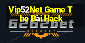 Vip52Net Game The Bài Hack