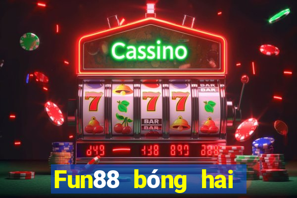 Fun88 bóng hai xổ số cho Xổ số