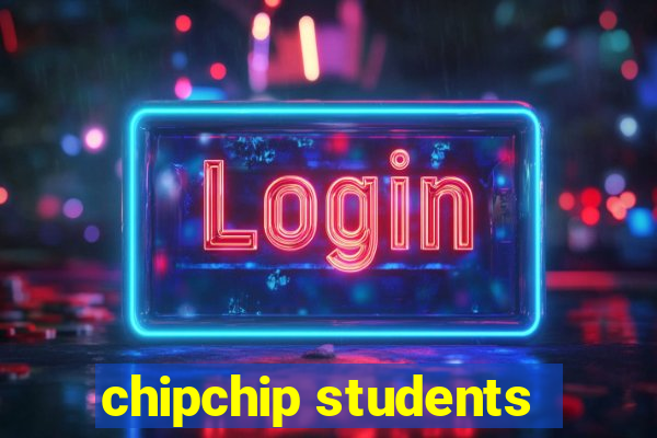 chipchip students