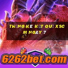 THỐNG KÊ KẾT QUẢ XSCM ngày 7