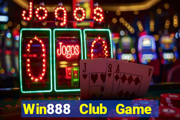 Win888 Club Game Bài Phái Mạnh