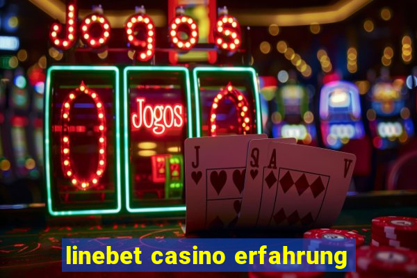 linebet casino erfahrung