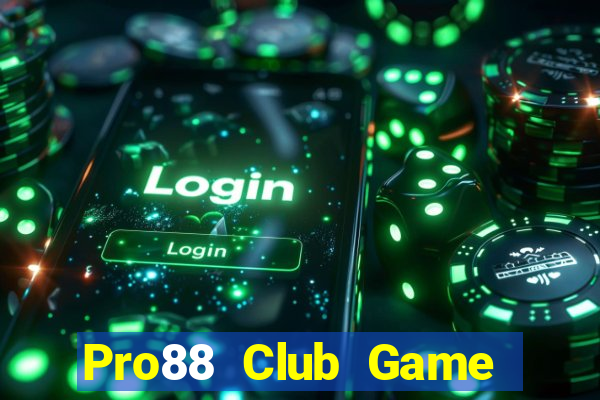 Pro88 Club Game Bài Ku.Fun