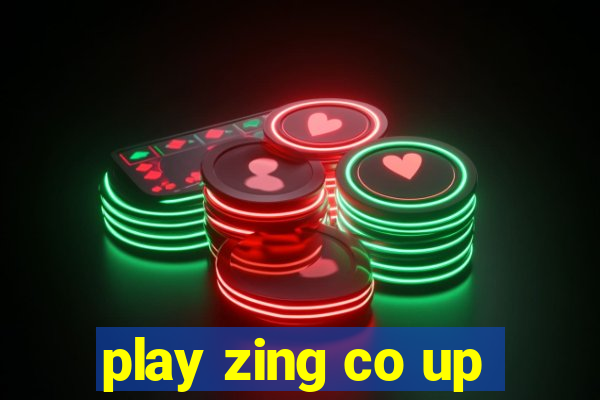 play zing co up