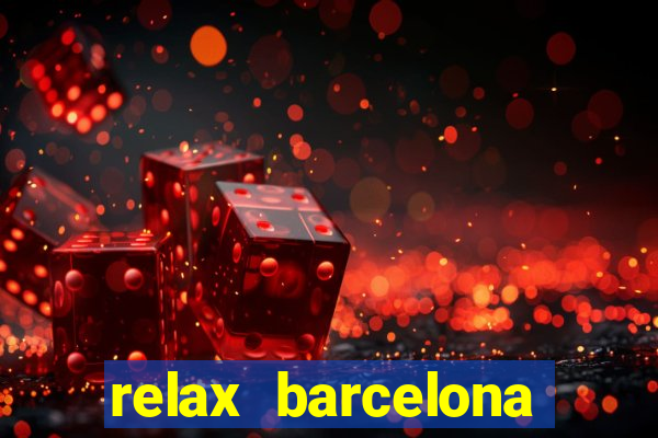 relax barcelona social club