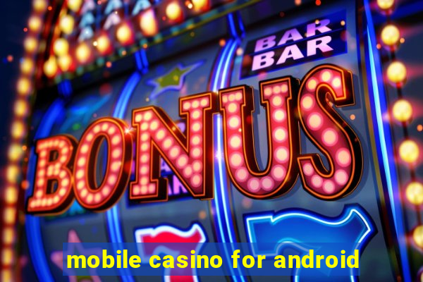 mobile casino for android