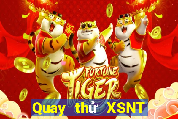 Quay thử XSNT ngày 14