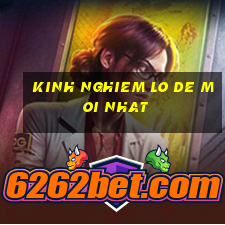 kinh nghiem lo de moi nhat