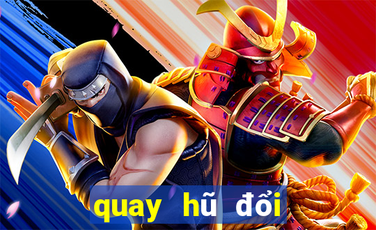 quay hũ đổi thưởng club