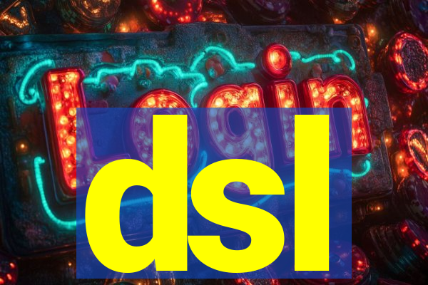 dsl