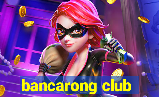 bancarong club