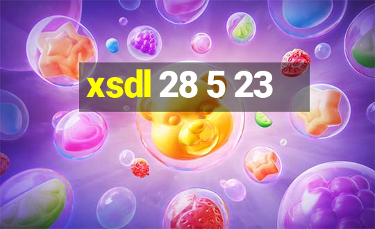 xsdl 28 5 23