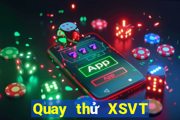 Quay thử XSVT ngày 1