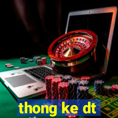 thong ke dt