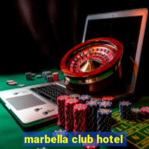 marbella club hotel