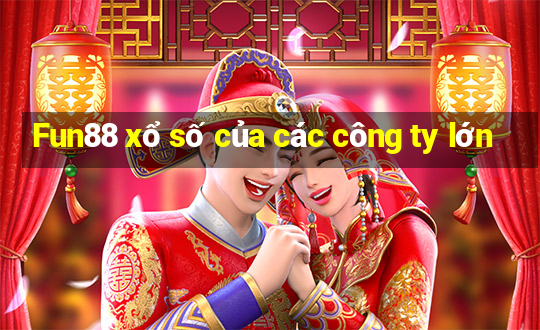 Fun88 xổ số của các công ty lớn