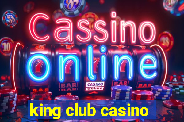 king club casino