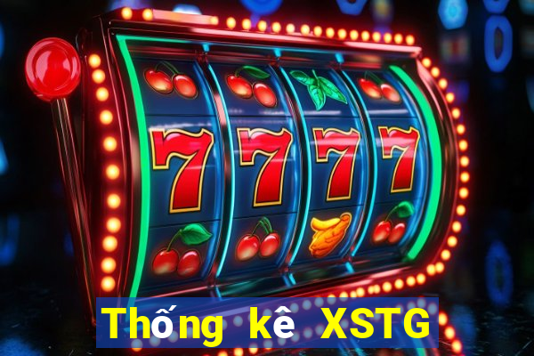 Thống kê XSTG ngày 7