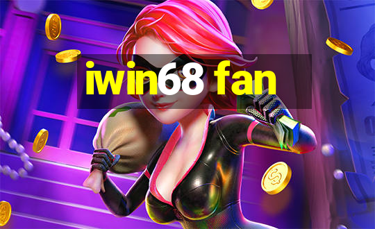 iwin68 fan