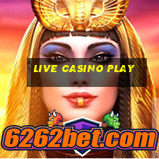 live casino play