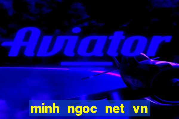 minh ngoc net vn mien bac