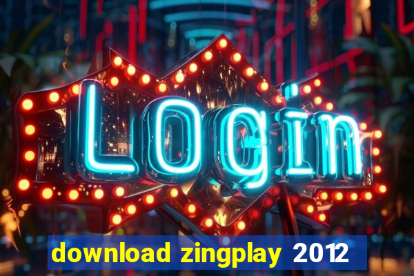 download zingplay 2012