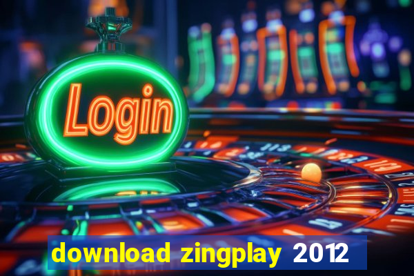 download zingplay 2012