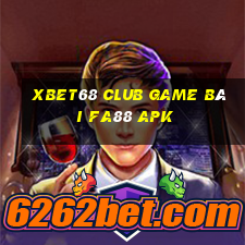 Xbet68 Club Game Bài Fa88 Apk