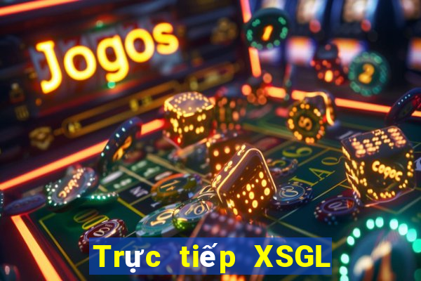 Trực tiếp XSGL ngày 24