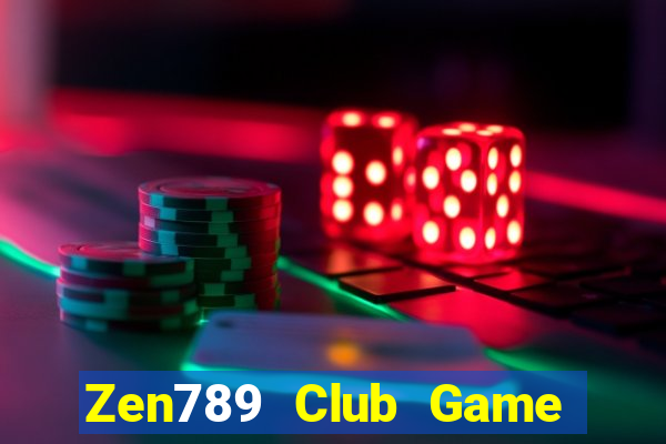 Zen789 Club Game Bài Phái Mạnh