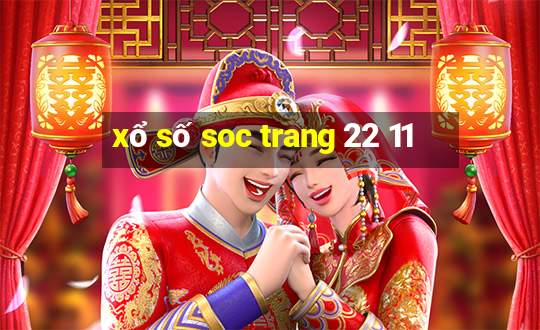 xổ số soc trang 22 11