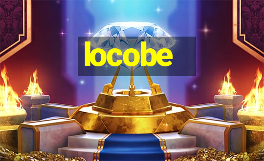 locobe