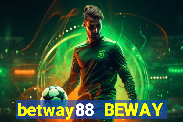 betway88 BEWAY THỂ THAO