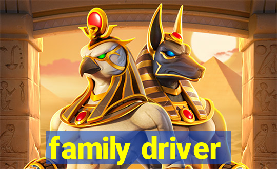 family driver