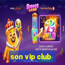 son vip club