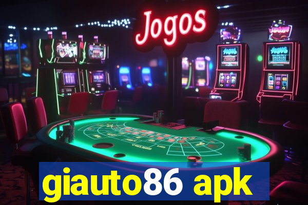 giauto86 apk